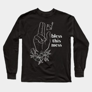 Bless This Mess Long Sleeve T-Shirt